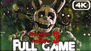FIVE NIGHTS AT FREDDY'S 3 Gameplay Walkthrough FULL GAME (4K 60FPS) No Commentary FNAF3 All Endings