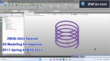 ZW3D 2023 Tutorial - 3D Modeling for beginner EP.11 Spring
