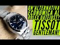 Un'alternativa (10 volte più) economica al ROLEX DATEJUST? TISSOT GENTLEMAN POWERMATIC 80