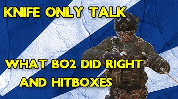 What BO2 Did Right For Knifers & Hitboxes