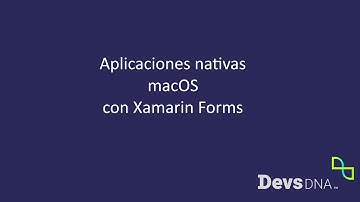 Apps macOS con Xamarin Forms
