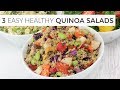 3 MORE Easy Healthy Quinoa Salads