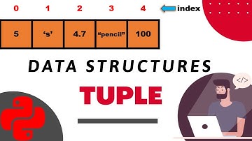 Tuples in Python | Data Structures in Python | Complete Python Tutorial for Beginners