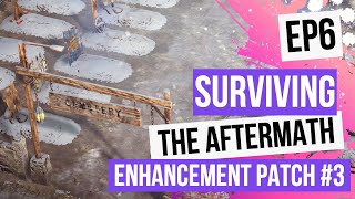 Surviving The Aftermath - Day 126 - EP 6 [100% Difficulty, No Commentary] Enhancement Patch #3