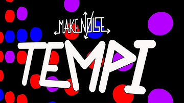 Make Noise TEMPI Pt.1: the Overview