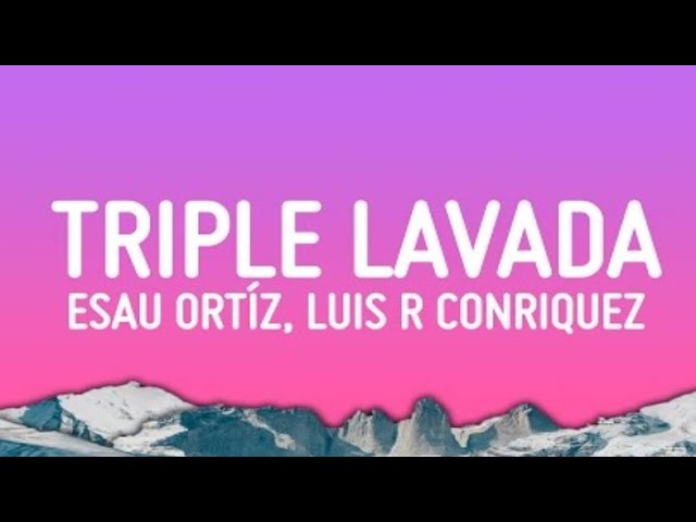 Esau Ortíz, Luis R Conriquez, Oscar Maydon, Alemán - Triple Lavada (Remix) feat. Victor Mendivil Esau Ortíz, Luis R Conriquez, Oscar Maydon, Alemán - Triple Lavada (Remix) feat. Victor Mendivil