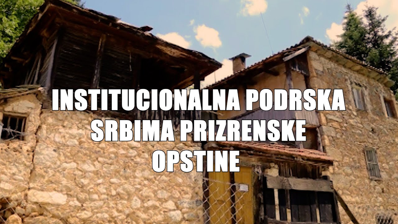 Institucionalna podrska Srbima prizrenske opstine