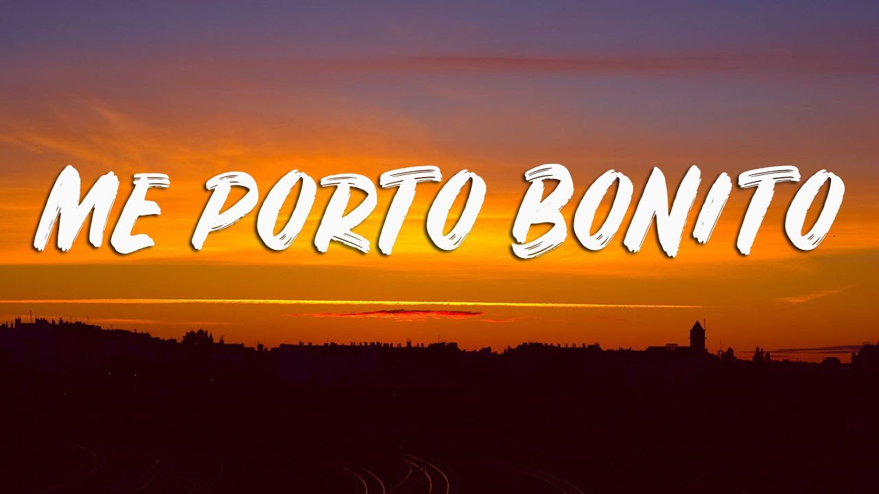Bad Bunny Me Porto Bonito (Letra / Lyrics) ft. Chencho Corleone YouTube