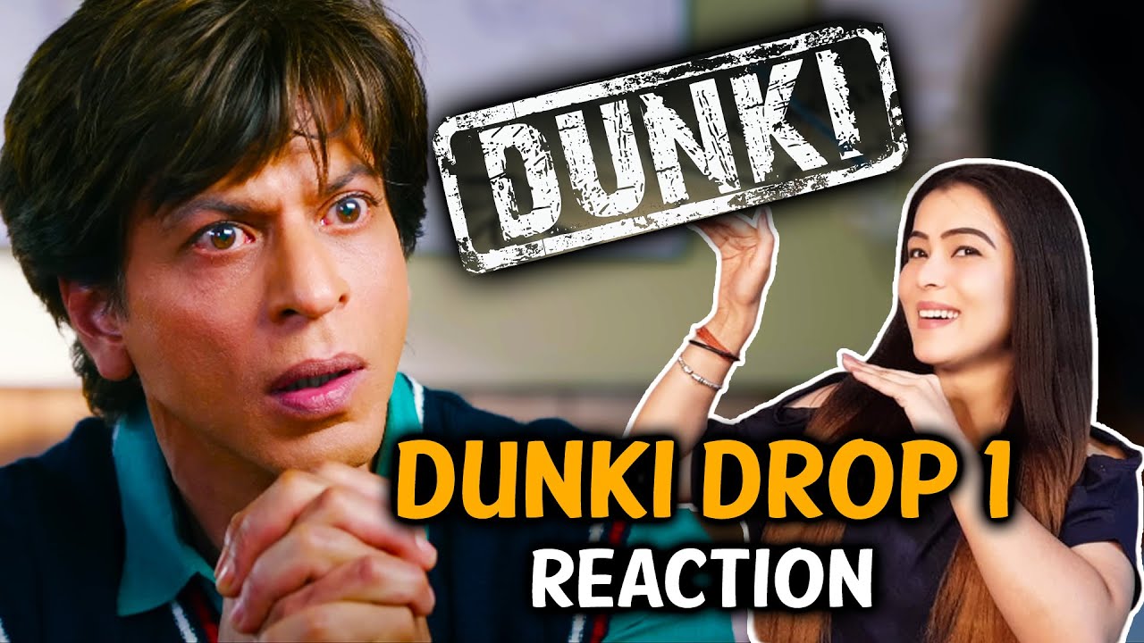 Dunki Drop 1 Reaction | Shahrukh Khan | Rajkumar Hirani | Taapsee | Vicky | Boman