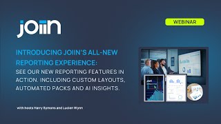 Joiin Live: Introducing Joiin’s All-New Reporting Experience