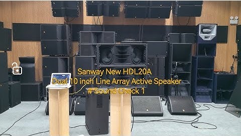 Sanway New HDL20A Active Dual 10 inch Line Array Speaker # Sound Check 1