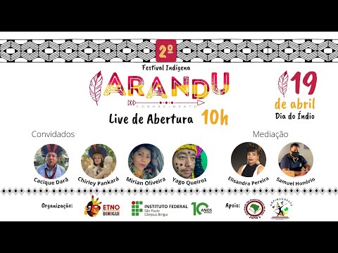 2º Festival Indígena - ARANDU : Live de Abertura 19 Abril 2021 : 10h00