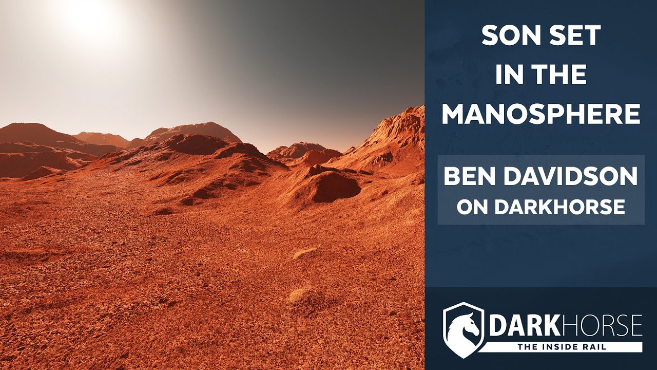 Son Set in the Manosphere: Ben Davidson on DarkHorse