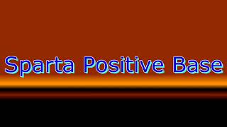 Sparta Positive Base