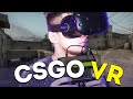 CS:GO VR