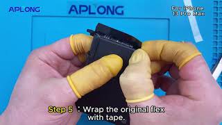 APLONG Crack Battery Original Flex Installation Steps for iPhone 13 Pro Max
