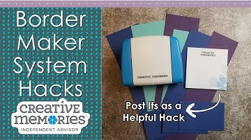 Creative Memories Border Maker System Hacks