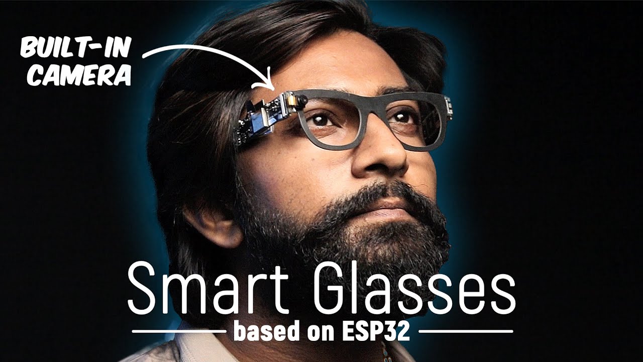 ESP32 Smart Glasses for your Smart Home🔥🔥