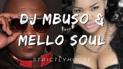 Dj Mbuso Ft Mello Soul - Bye Bye Remix