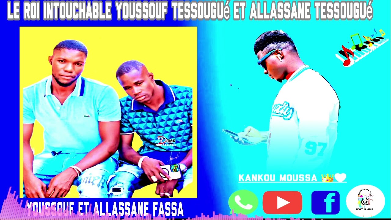 LE ROI INTOUCHABLE DOGONO IBA YOUSSOUF TESSOUGUÉ ET ALLASSANE TESSOUGUÉ FASSA
