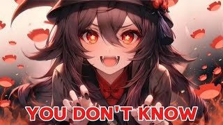Nightcore - You Don't Know (Lyrics)