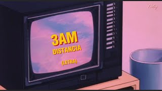 3AM - Distancia (Letra)