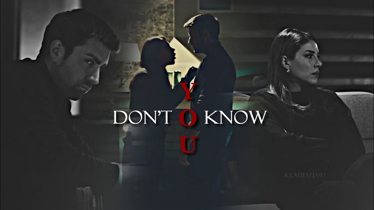 Zehra & Serdar || You don't know