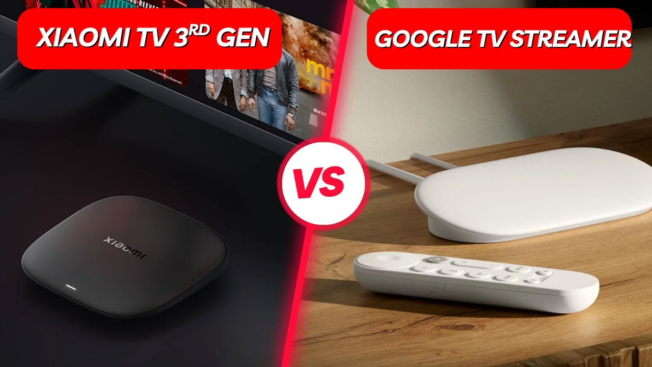 Xiaomi Tv Box S 3rd Gen Vs Google Tv Streamer - Which One Is Better?