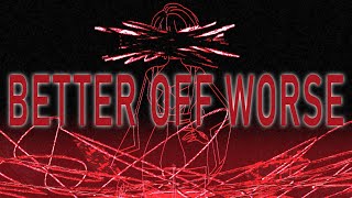 【NEUR Cover】BETTER OFF WORSE || Circus-P