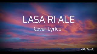 Lirik Lagu Bugis viral terbaru + terjemahan| LASA RI ALE| cover by selfy