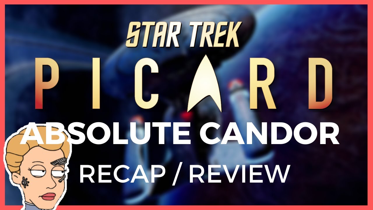 Star Trek: Picard 'Absolute Candor' - Episode Review