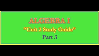 Alg1 Unit 2 Study Guide Key Part 3