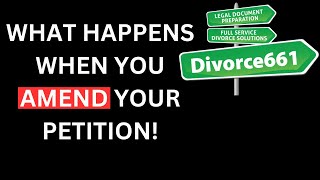 THIS is what HAPPENS when you AMEND Your Divorce Petition : Los Angeles Divorce #divorce661