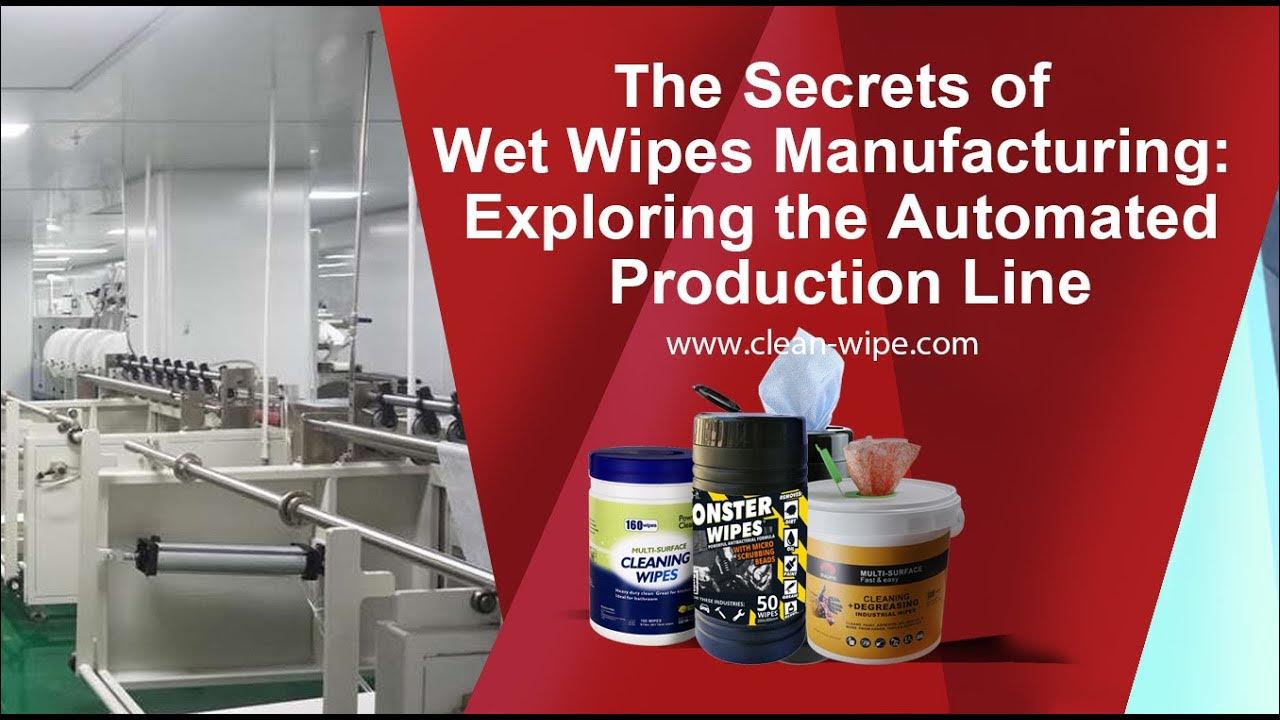 The Secrets of Wet Wipes Manufacturing Exploring the Automated