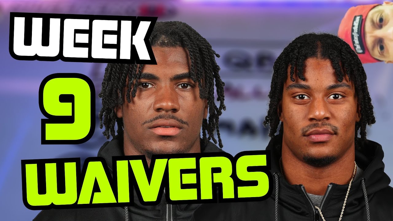 Week 9 Waiver Wire Rankings... who to pickup ? YouTube
