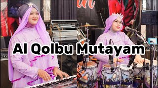 AL QALBU MUTAYYAM - MUTIK NIDA NGENDANGI NUNIK ADIVA BUANA NADA MANTAB