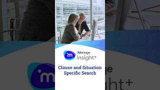 Clause and Situation Specific Search | Insight+ #howto #legaltech #imanage