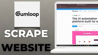 How to Scrape Websites with Gumloop 2025 Tutorial