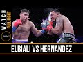 Elbiali vs Hernandez FULL FIGHT: Jan. 12, 2016 - PBC on FS1