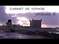 Episode 5  carnet de voyage festina lente