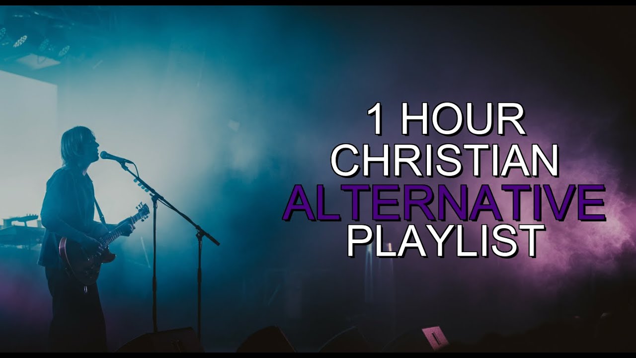 Christian Alternative Alt Rock Mix | Sacred & Gentle