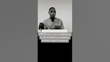 HATUA KUU 3 ZA KUZINGATIA ILI URUDIANE NA EX WAKO MPENZI WAKO HARAKA Short 