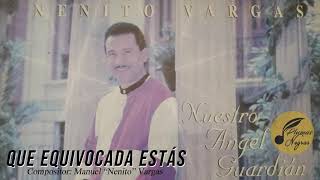 Video thumbnail of "QUE EQUIVOCADA ESTAS - NENITO VARGAS Y LOS PLUMAS NEGRAS"