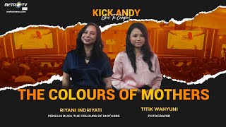 [FULL] KICK ANDY -  The Colours of Mothers