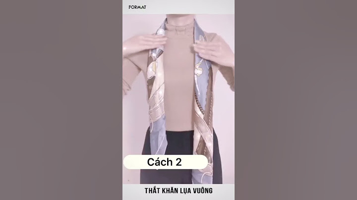 Hướng dẫn thắt khăn quàng Informational