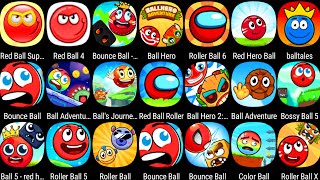 Roller Ball 6,Red Ball Super Run,Ball Hero 2,Red Ball 4,Bounce Ball,Bossy Ball,Color Ball,Ball Tales screenshot 3