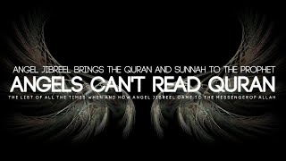 Angels Arent Allowed To Read Quran
