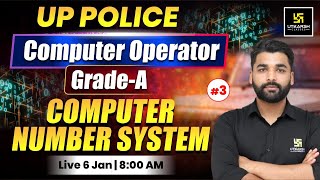 UP Police Computer Operator Grade -A 2026 | Number System Class #3 🔥 | Pardeep Sir