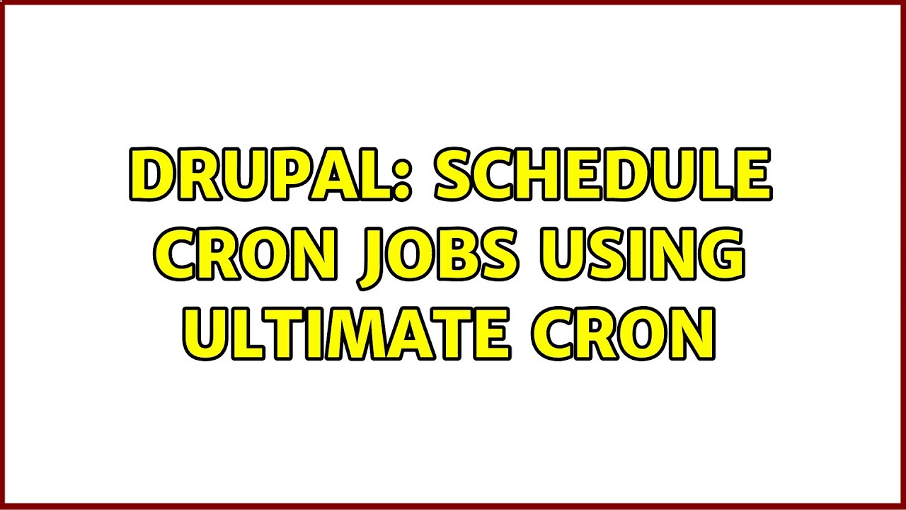 Drupal Schedule Cron Jobs Using Ultimate Cron YouTube drupal-schedule-cron-jobs-using-ultimate-cron-youtube