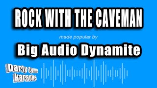 Big Audio Dynamite - Rock With The Caveman (Karaoke Version)